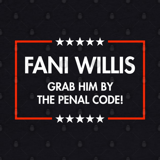 Fani Willis - Grab Him by the Penal Code by Tainted